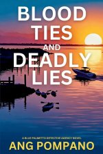 Blood Ties and Deadly Lies