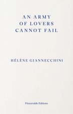 An Army of Lovers Cannot Fail