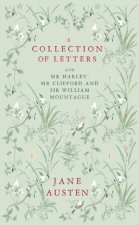 Collection of Letters: and Mr Harley, Mr Clifford and Sir William Mountague