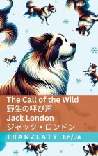 The Call of the Wild / 野生の呼び声