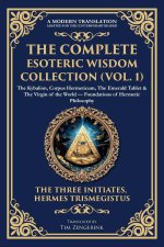 The Complete Esoteric Wisdom Collection (Vol. 1)