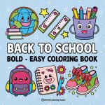 Bold & Easy Back to School Coloring Book for Kids