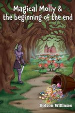 Magical Molly & the Beginning of the End