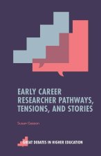 Early Career Researcher Pathways, Tensions, and Stories