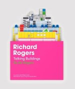 Richard Roger’s Talking Buildings