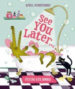 See You Later