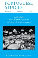 Portuguese Studies 41.1 (2025)