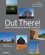 Out There! New Architecture Across America