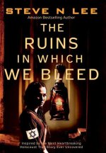 The Ruins in Which We Bleed