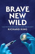 Brave New Wild