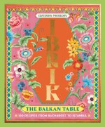 Ibrik: My Balkans Table