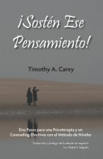 ¡Sostén Ese Pensamiento!