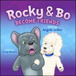 Rocky & Bo Become Friends