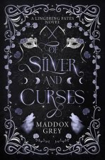 Of Silver and Curses