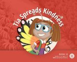 Tia Spreads Kindness