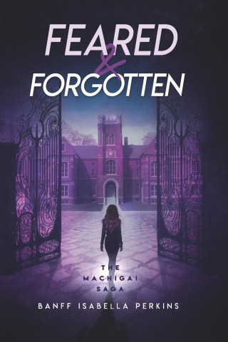Feared & Forgotten
