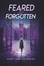 Feared & Forgotten