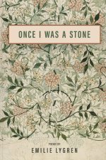 Once I Was a Stone
