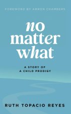 No Matter What