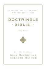 Doctrinele Bibliei, Volumul 2 (Biblical Doctrine, Volume 2)