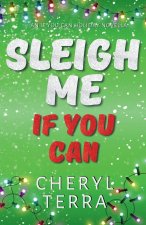 Sleigh Me If You Can