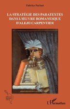 La stratégie des paratextes dans l'¿uvre romanesque d'Alejo Carpentier