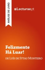 Felizmente Há Luar! - Luís de Sttau Monteiro (análise de livro)