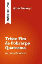 Triste Fim de Policarpo Quaresma - Lima Barreto (análise de livro)