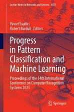 Progress in Pattern Classification and Machine Learning