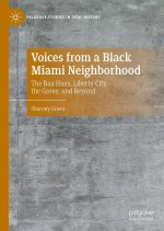 Voices from a Black Miami Neighborhood