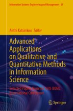 Advanced Applications on Qualitative and Quantitative Methods in Information Science