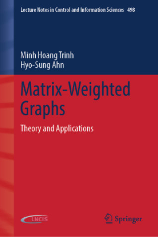 Matrix-Weighted Graphs