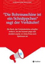 Die Bohrmaschine ist ein Schnäppchen, sagt der Verkäufer