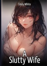 A Slutty Wife