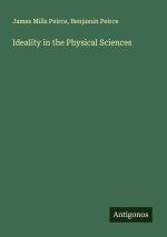 Ideality in the Physical Sciences