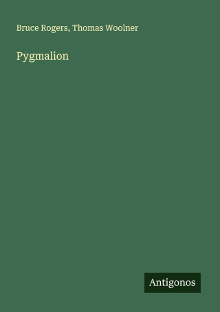 Pygmalion