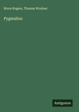 Pygmalion