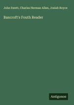 Bancroft's Fouth Reader