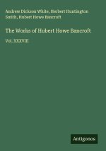 The Works of Hubert Howe Bancroft