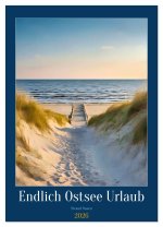 Endlich Ostsee Urlaub (Wandkalender 2026 DIN A3 hoch), CALVENDO Monatskalender