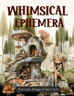 Whimsical Ephemera Book
