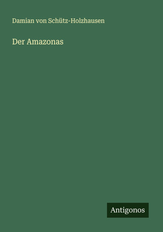 Der Amazonas