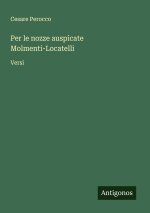 Per le nozze auspicate Molmenti-Locatelli
