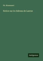 Notice sur le château de Laerne