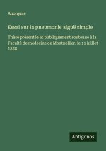 Essai sur la pneumonie aiguë simple