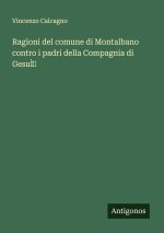 Ragioni del comune di Montalbano contro i padri della Compagnia di GesuÌ