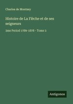 Histoire de La Flèche et de ses seigneurs