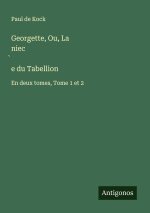 Georgette, Ou, La niec¿e du Tabellion