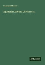 Il generale Alfonso La Marmora