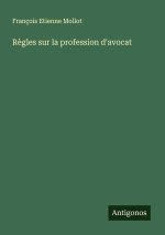 Règles sur la profession d'avocat